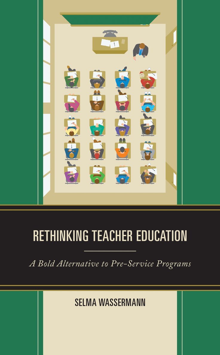 Selma Wassermann - Rethinking Teacher Education, Inbunden