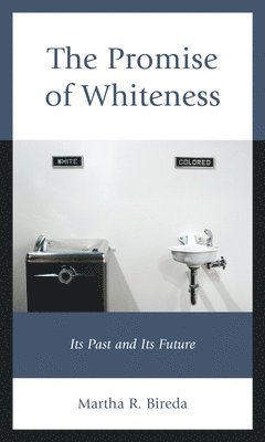 Promise of Whiteness
