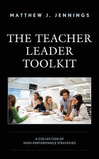 bokomslag The Teacher Leader Toolkit