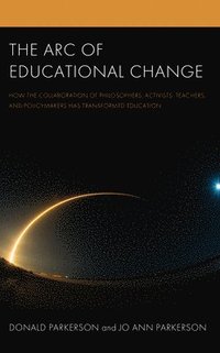 bokomslag The Arc of Educational Change