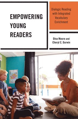Dina Moore, Cheryl C. Durwin - Empowering Young Readers, Häftad