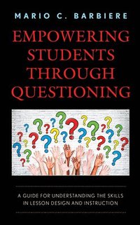 bokomslag Empowering Students Through Questioning