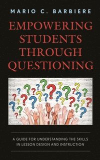 bokomslag Empowering Students Through Questioning