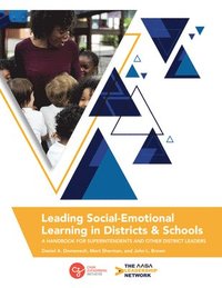 bokomslag Leading Social-Emotional Learning in Districts and Schools