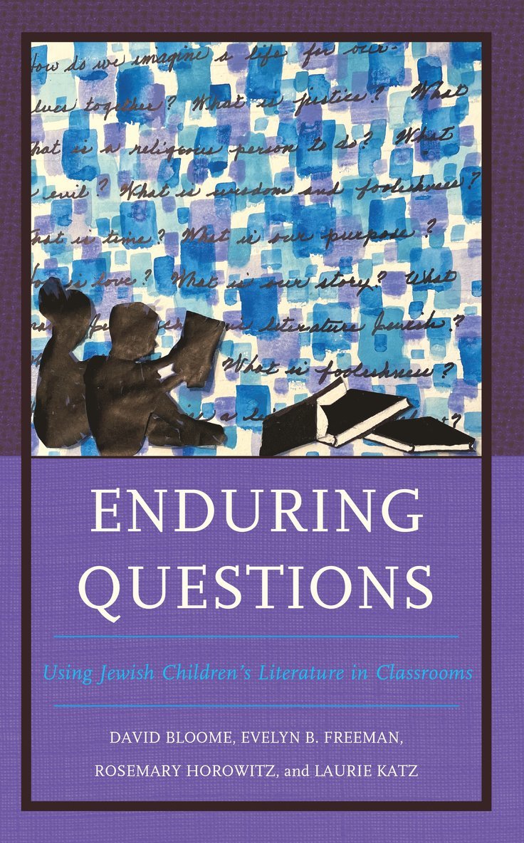 David Bloome, Evelyn B. Freeman, Rosemary Horowitz, Laurie Katz - Enduring Questions, Inbunden