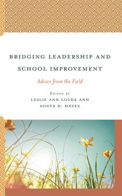 Bridging Leadership and School Improvement 1