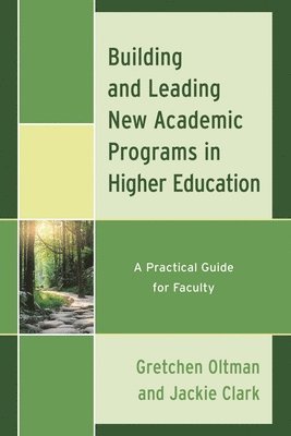 Building and Leading New Academic Programs in Higher Education 1