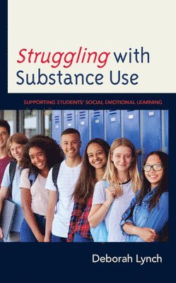 Deborah Lynch - Struggling with Substance Use, Inbunden