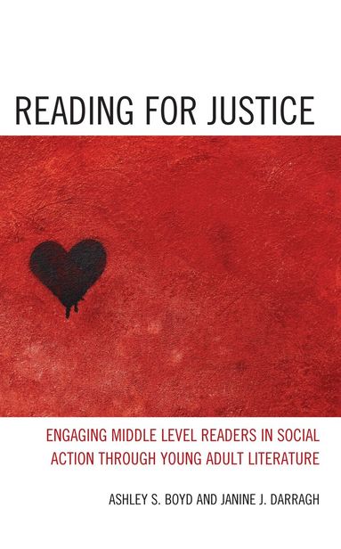Ashley S. Boyd, Janine J. Darragh - Reading for Justice, Inbunden