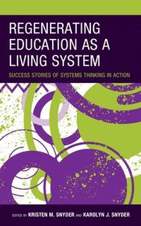 bokomslag Regenerating Education as a Living System