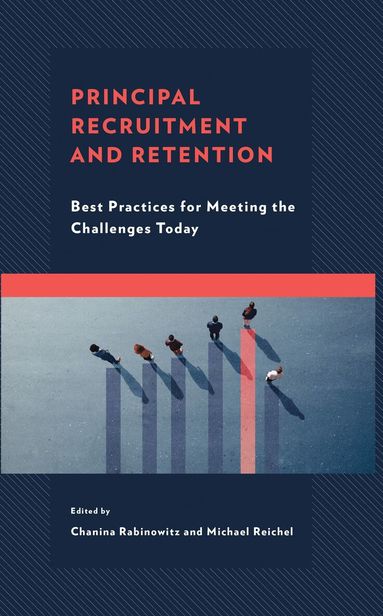 Chanina Rabinowitz, Michael Reichel - Principal Recruitment and Retention, Inbunden