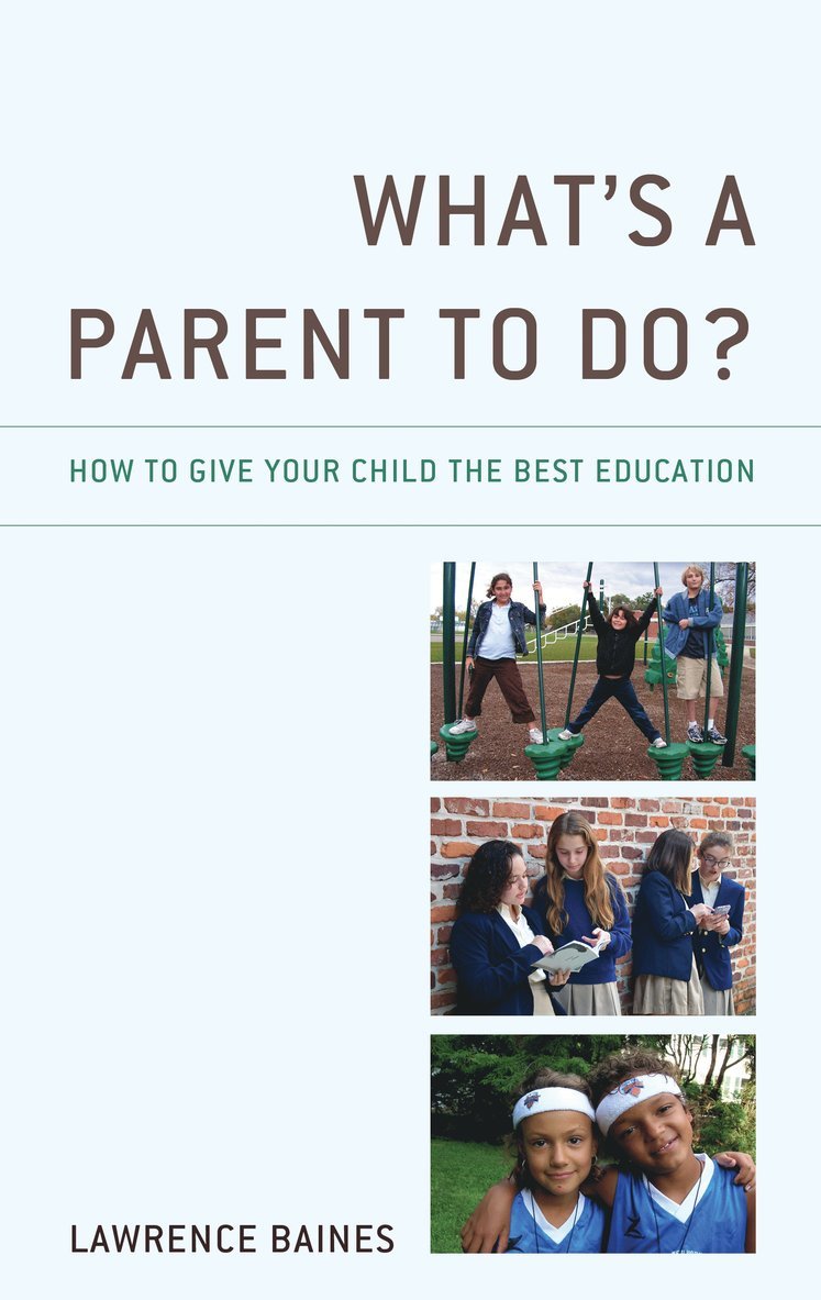 Lawrence Baines - What's a Parent to Do?, Inbunden