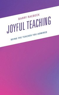 bokomslag Joyful Teaching