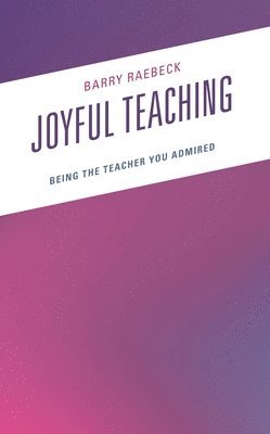 bokomslag Joyful Teaching