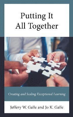 Jeffery W. Galle, Jo K. Galle - Putting It All Together, Inbunden