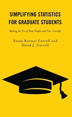 Simplifying Statistics for Graduate Students 1