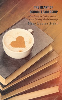 Heart of School Leadership 1