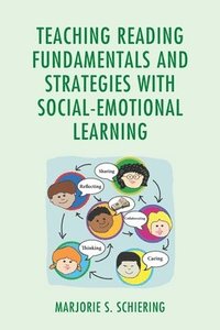 bokomslag Teaching Reading Fundamentals and Strategies with Social-Emotional Learning