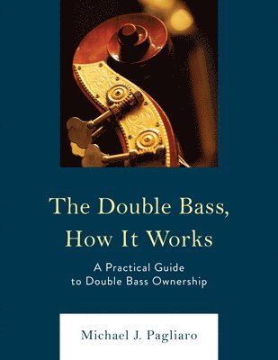bokomslag Double Bass, How It Works