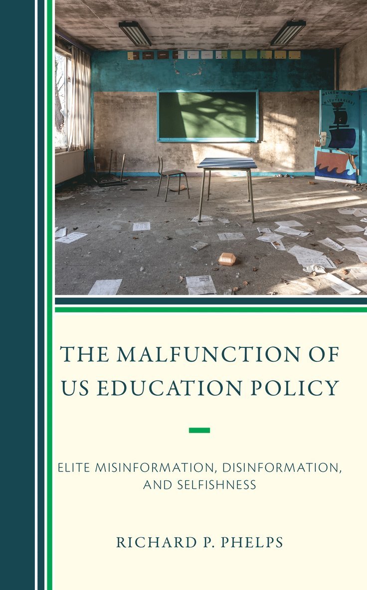 Richard P. Phelps - Malfunction of US Education Policy, Inbunden