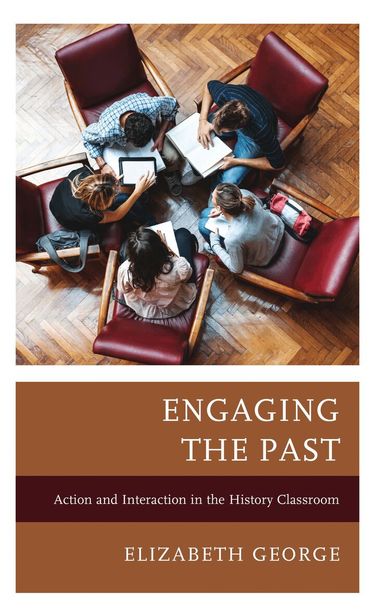 Elizabeth George - Engaging the Past, Inbunden