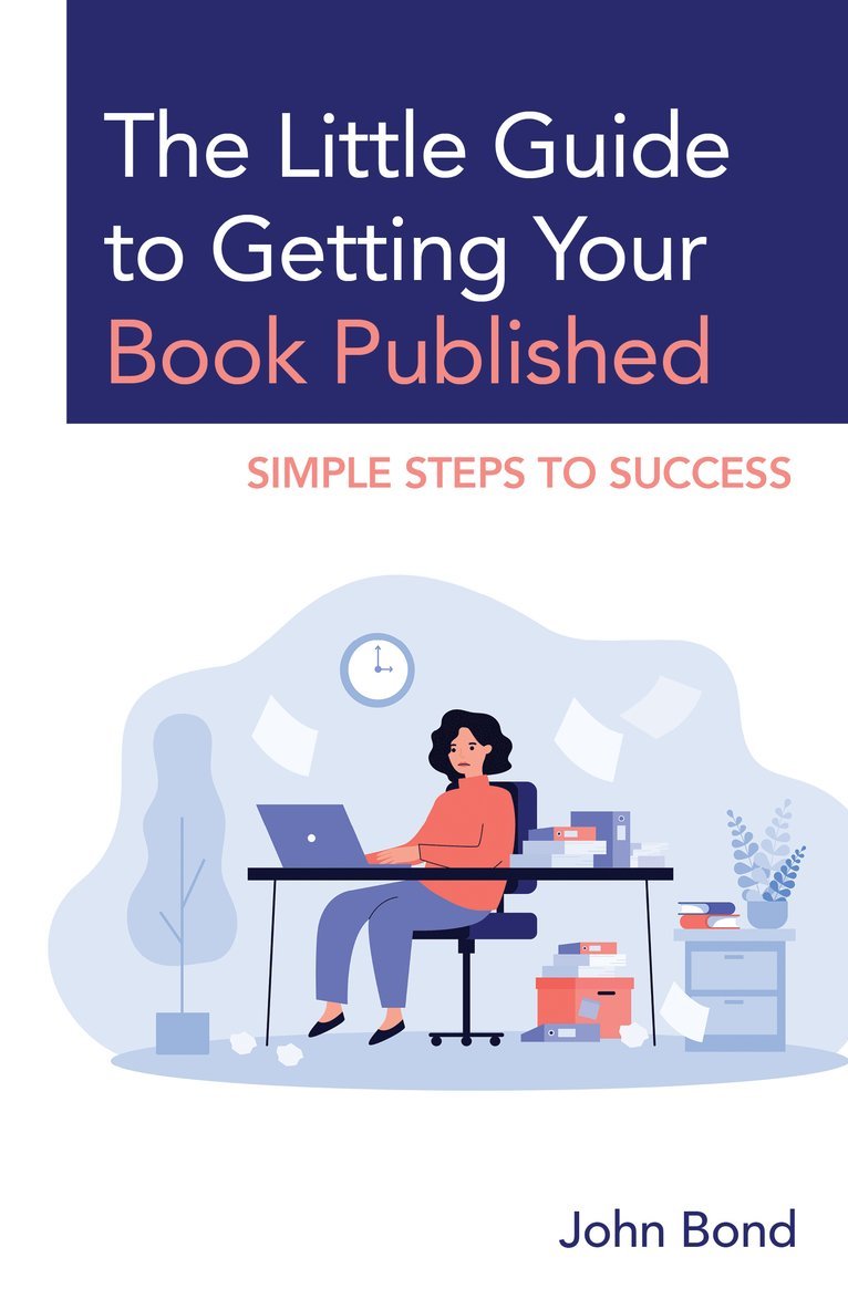 The Little Guide to Getting Your Book Published 1