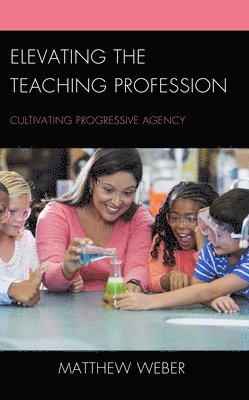 bokomslag Elevating the Teaching Profession