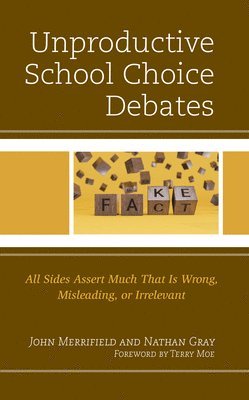 bokomslag Unproductive School Choice Debates