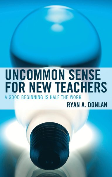 bokomslag Uncommon Sense for New Teachers