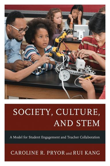 Caroline R. Pryor, Rui Kang - Society, Culture, and STEM, Häftad
