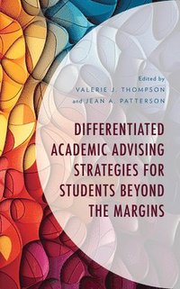 bokomslag Differentiated Academic Advising Strategies for Students Beyond the Margins