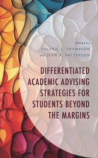 bokomslag Differentiated Academic Advising Strategies for Students Beyond the Margins