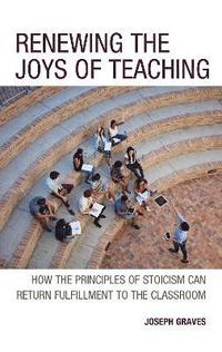 bokomslag Renewing the Joys of Teaching