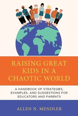Raising Great Kids in a Chaotic World 1