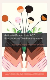 bokomslag Antiracist Research on K-12 Education and Teacher Preparation