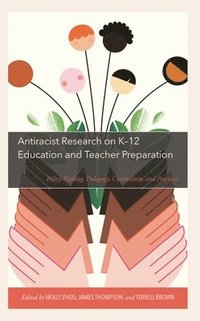 bokomslag Antiracist Research on K-12 Education and Teacher Preparation