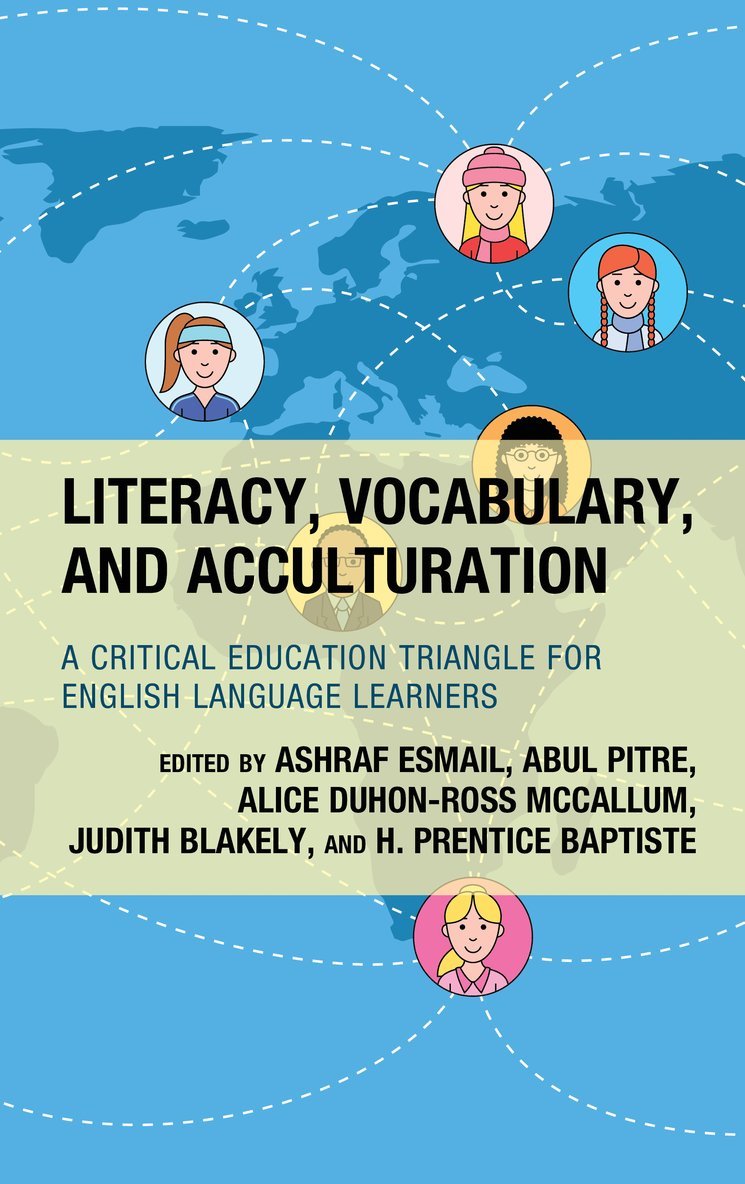 Ashraf Esmail, Abul Pitre, Alice Duhon-Ross McCallum, Judith Blakely, H. Prentice Baptiste - Literacy, Vocabulary, and Acculturation, Häftad