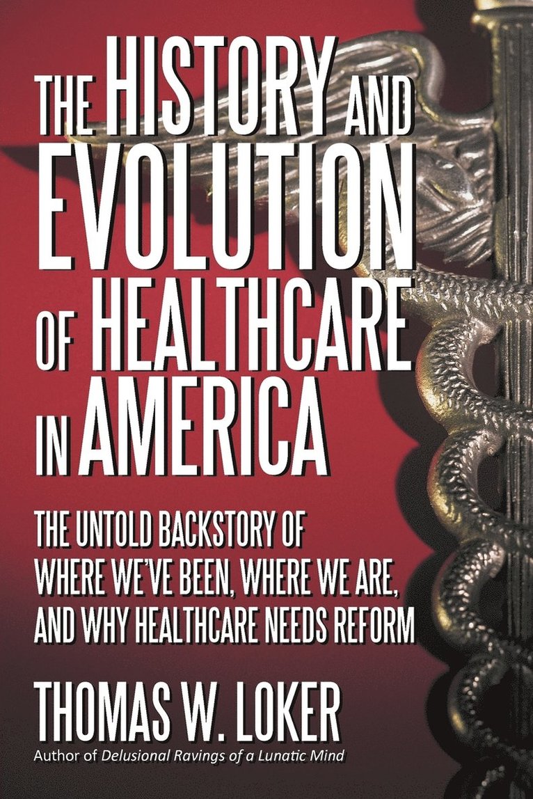 The History and Evolution of Healthcare in America 1