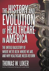 bokomslag The History and Evolution of Healthcare in America