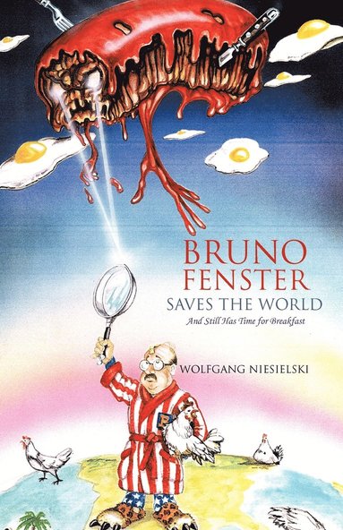 bokomslag Bruno Fenster Saves the World