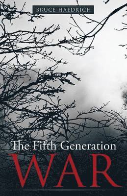 Bruce Haedrich - Fifth Generation War, Häftad