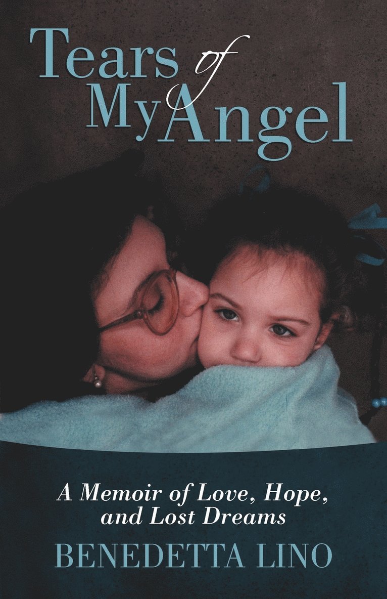 Benedetta Lino - Tears of My Angel, Häftad