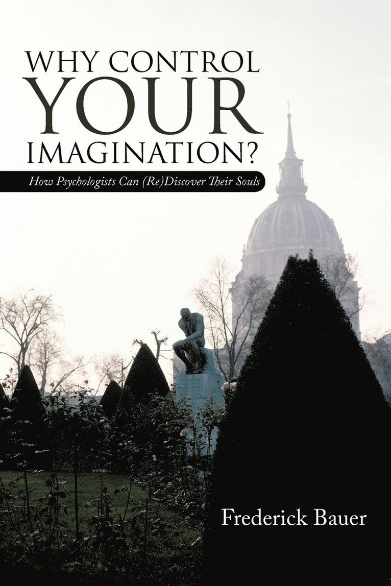 Why Control Your Imagination? 1