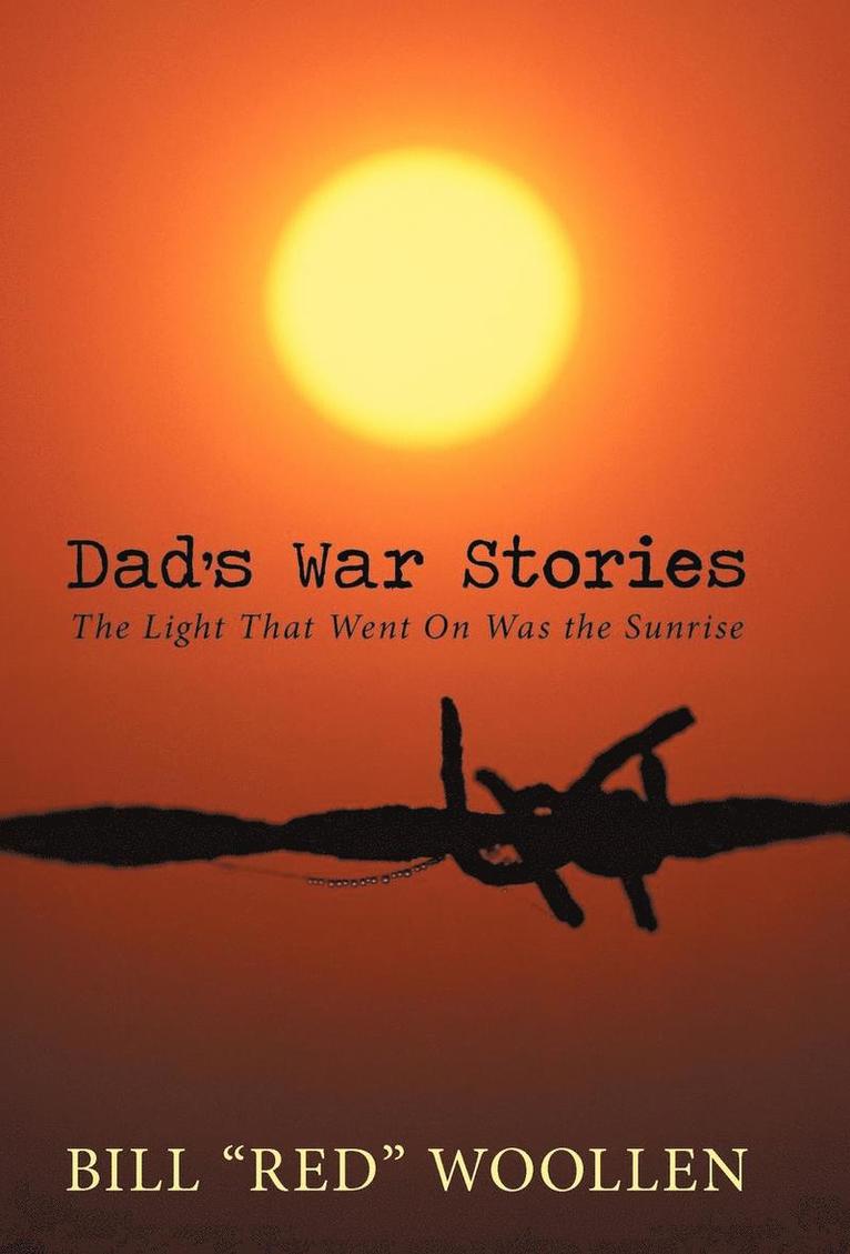 Dad's War Stories 1