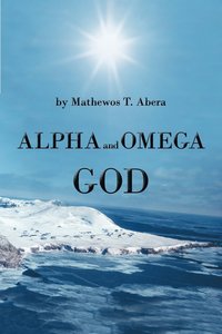 bokomslag Alpha and Omega God