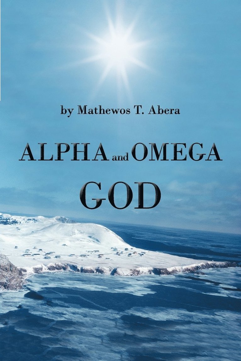 Alpha and Omega God 1