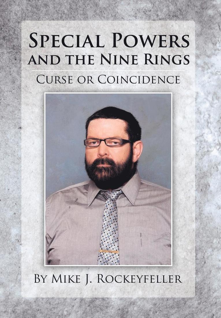 Mike J Rockeyfeller, Mike J. Rockeyfeller - Special Powers and the Nine Rings, Inbunden