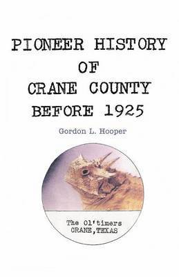 bokomslag Pioneer History of Crane County Before 1925