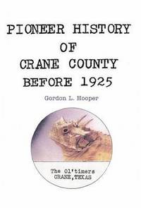 bokomslag Pioneer History of Crane County Before 1925