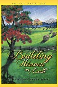 bokomslag Building Heaven on Earth